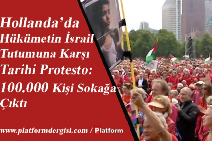 Hollandada Hkmetin srail Tutumuna Kar Tarihi Protesto: 100.000 Kii Sokaa kt