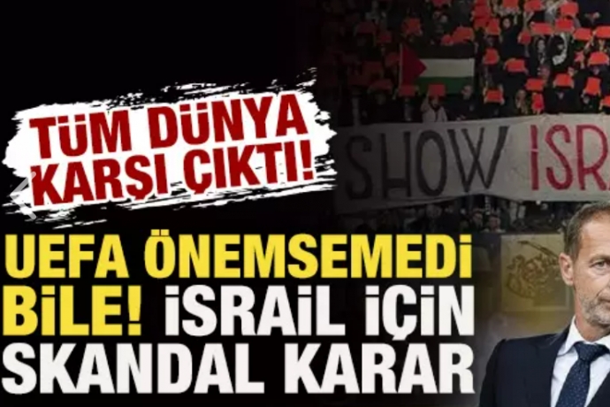 Tm Dnya Kar kt! UEFA nemsemedi Bile! srail in Skandal Karar